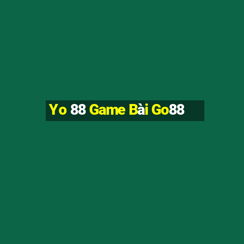 Yo 88 Game Bài Go88