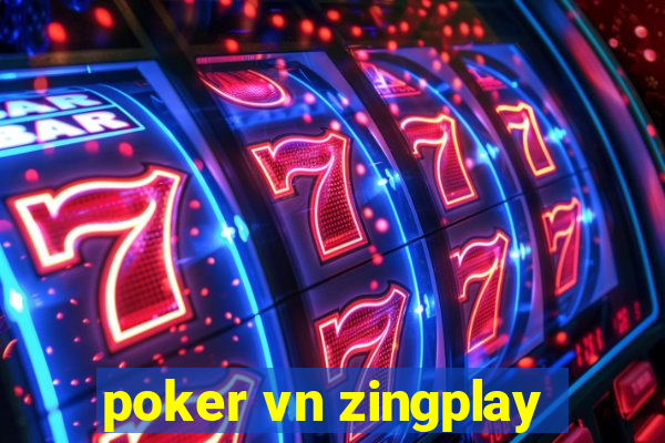 poker vn zingplay