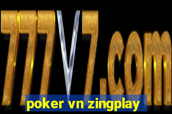 poker vn zingplay