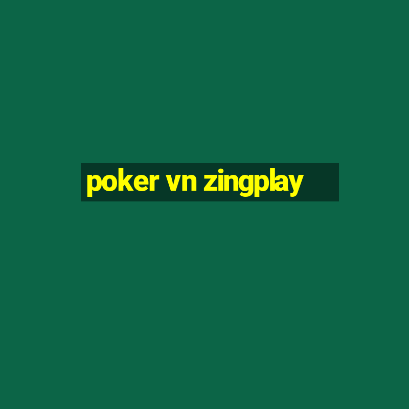 poker vn zingplay