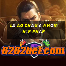 Là ag Châu Á Nhóm Hợp pháp