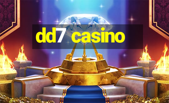 dd7 casino