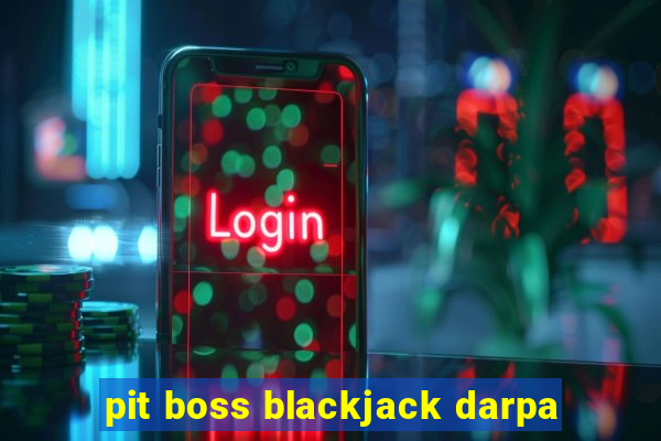 pit boss blackjack darpa