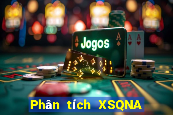 Phân tích XSQNA Thứ 4