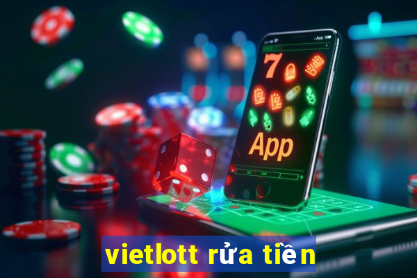 vietlott rửa tiền