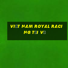 Việt nam Royal Racing Tải về