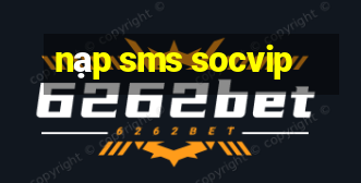 nạp sms socvip