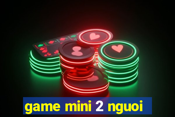 game mini 2 nguoi