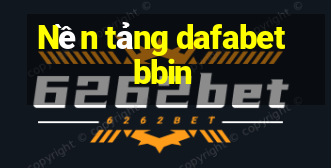 Nền tảng dafabetbbin