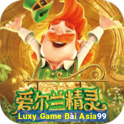 Luxy Game Bài Asia99