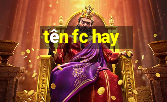 tên fc hay