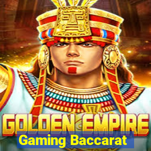 Gaming Baccarat