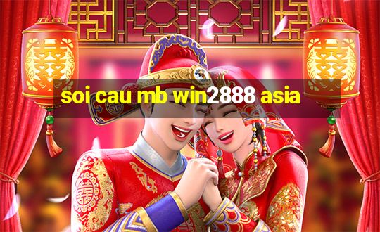 soi cau mb win2888 asia