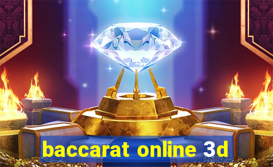 baccarat online 3d