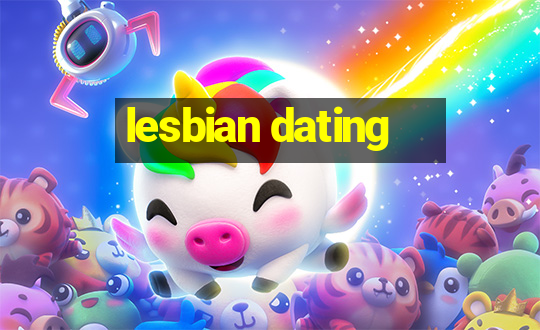 lesbian dating