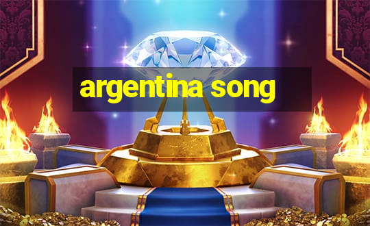 argentina song