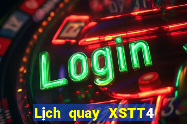 Lịch quay XSTT4 ngày 16