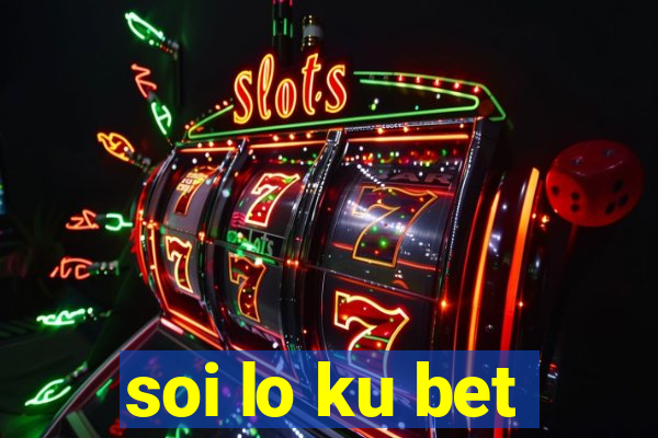 soi lo ku bet