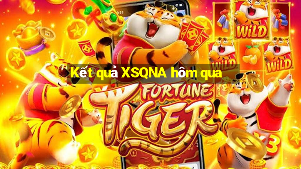 Kết quả XSQNA hôm qua