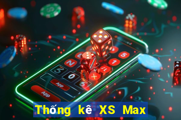 Thống kê XS Max 4D Thứ 3