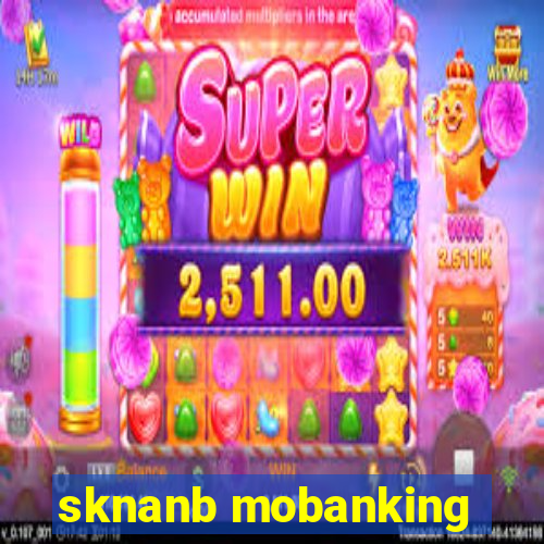 sknanb mobanking