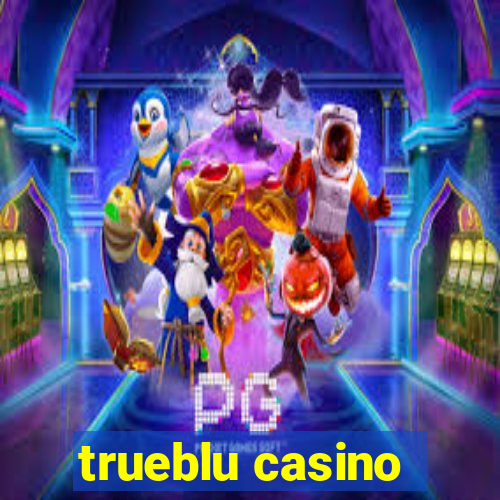 trueblu casino