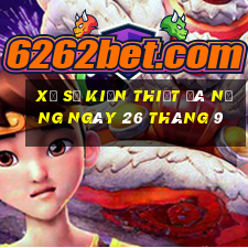 xổ số kiến thiết đà nẵng ngày 26 tháng 9