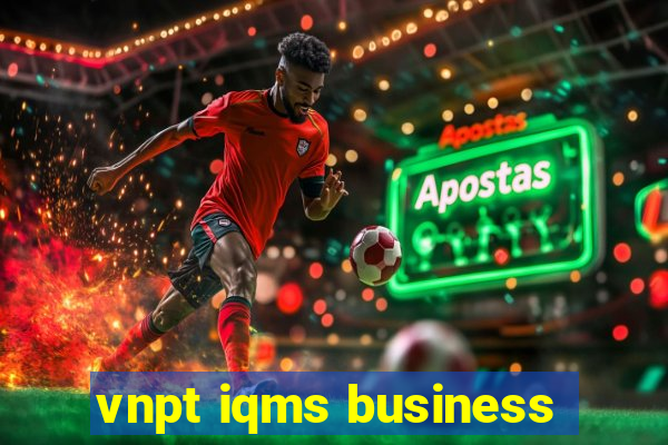 vnpt iqms business