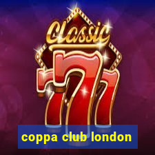 coppa club london