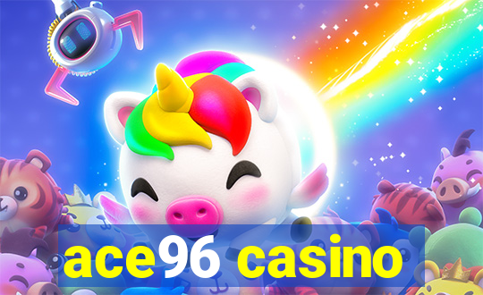 ace96 casino