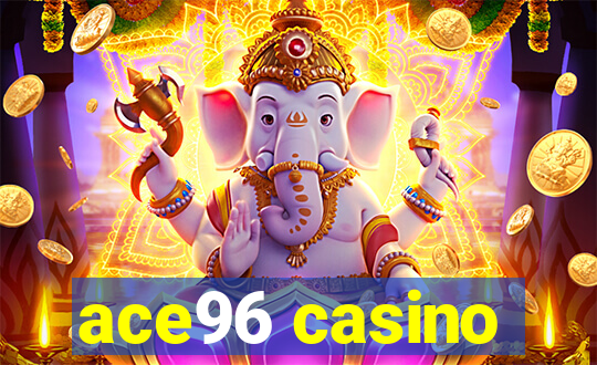 ace96 casino