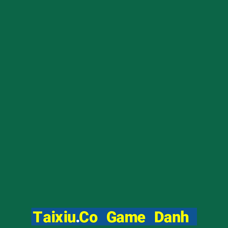 Taixiu.Co Game Danh Bai 3C