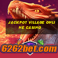 jackpot village online casino