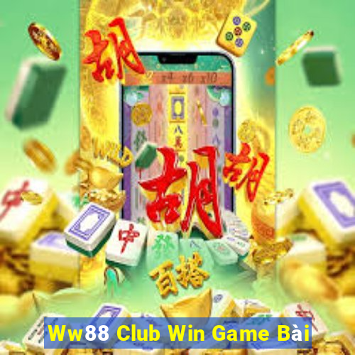 Ww88 Club Win Game Bài