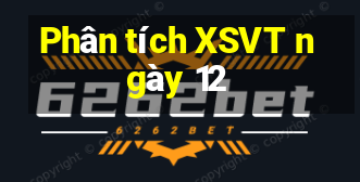 Phân tích XSVT ngày 12