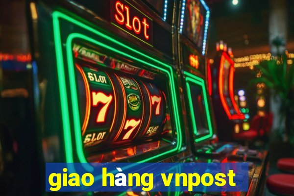 giao hàng vnpost