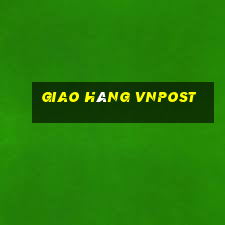 giao hàng vnpost