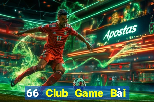 66 Club Game Bài Binh 9 Cây