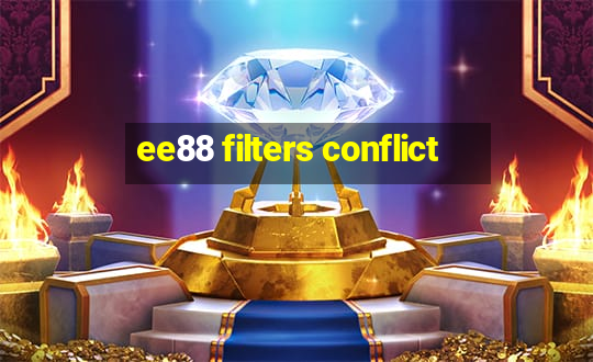 ee88 filters conflict