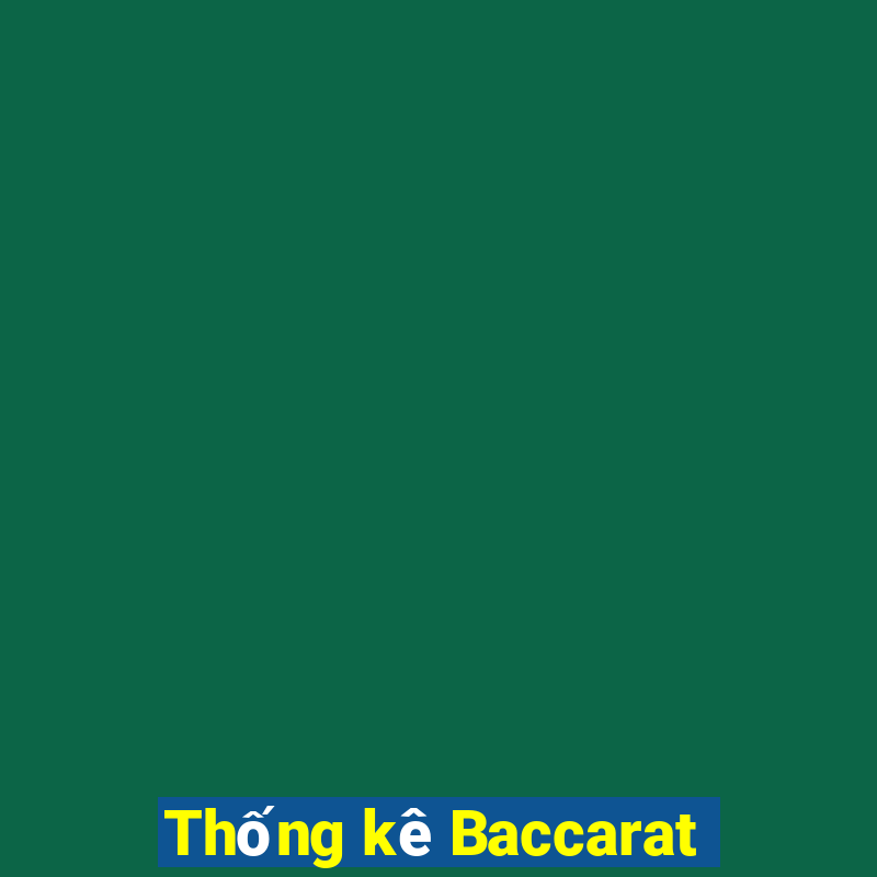 Thống kê Baccarat