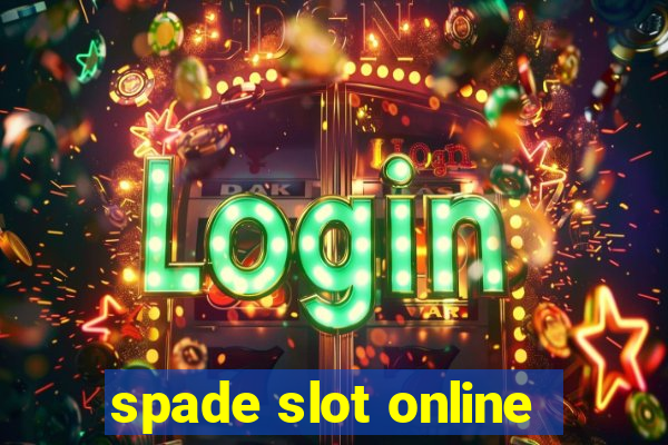 spade slot online