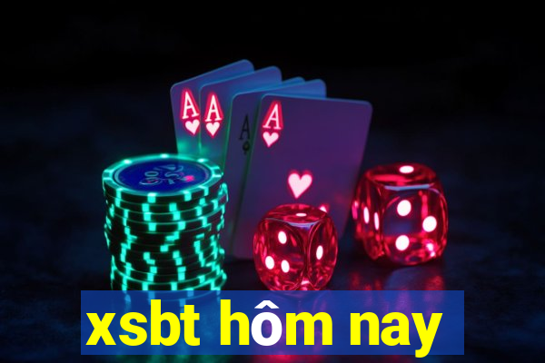 xsbt hom nay