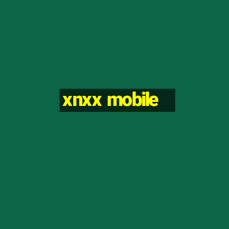 xnxx mobile