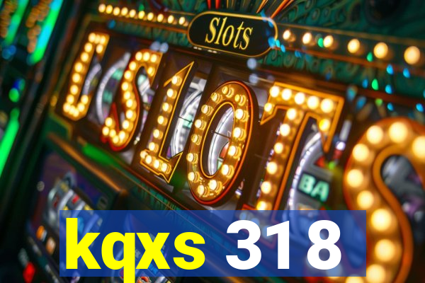 kqxs 31 8