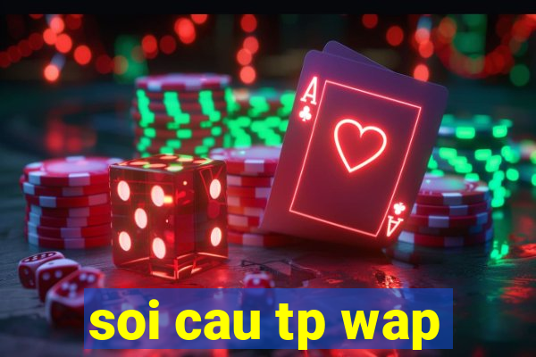 soi cau tp wap