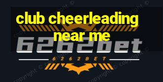 club cheerleading near me