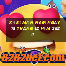 xổ số miền nam ngày 15 tháng 12 năm 2024