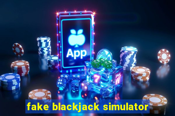 fake blackjack simulator