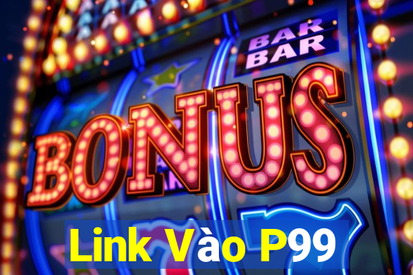 Link Vào P99