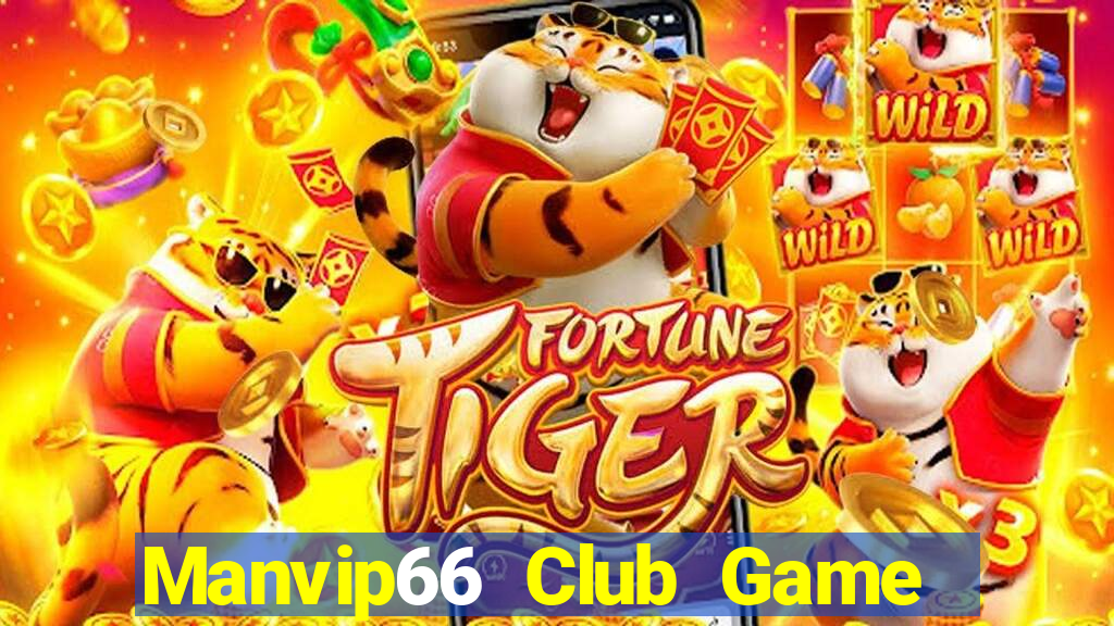 Manvip66 Club Game Bài Live